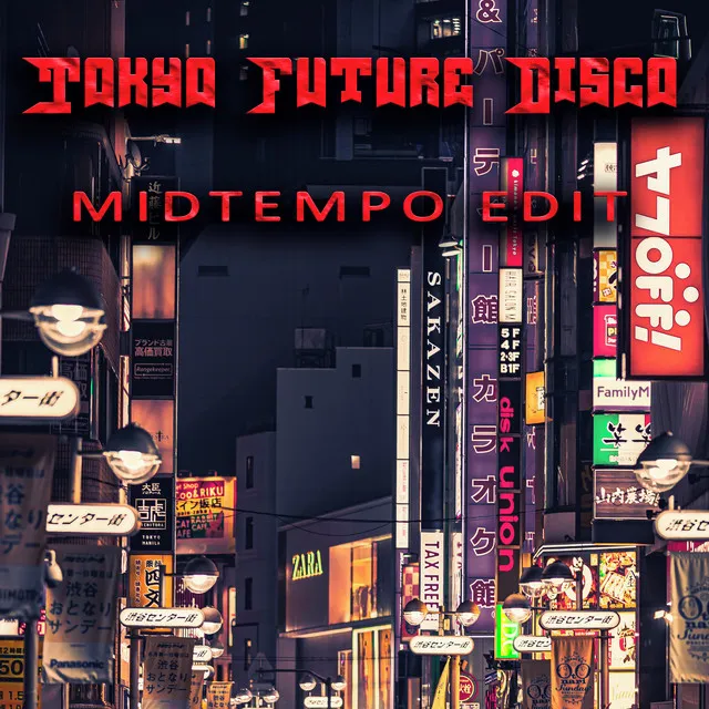 Tokyo Future Disco - Midtempo edit