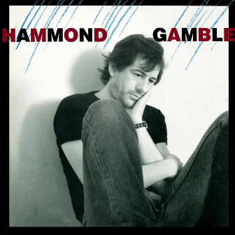 Hammond Gamble by Hammond Gamble