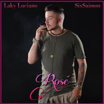 Rosé (Remastered) by Laky Luciano