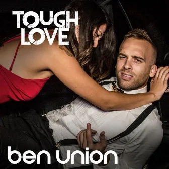 Tough Love by Ben Union