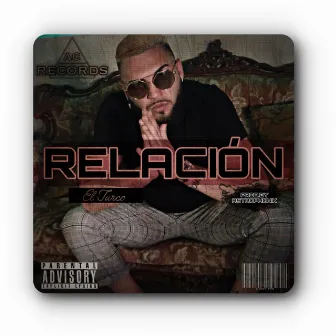 Relación by El Turco