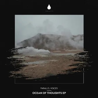 Ocean of Thoughts EP by Parallel Voices