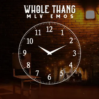 Whole Thang by MLV EMOS