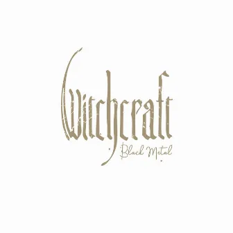 Black Metal by Witchcraft