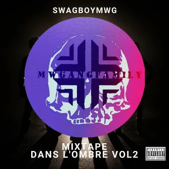 MixtapeDansL'Ombre Vol2 by Swagboymwg