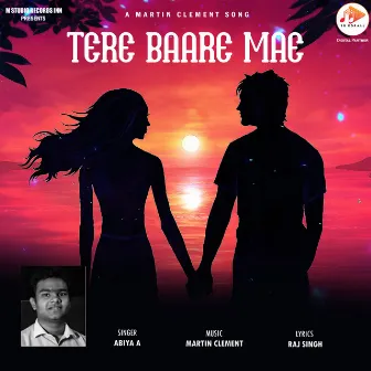 Tere Baare Mae by Abiya A