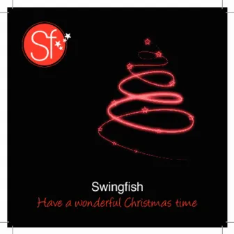 Have a wonderful Christmas time by Swingfish