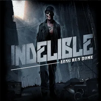 Long Run Home by Indelible