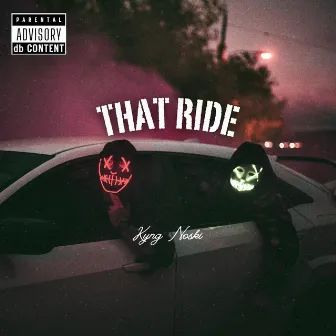 That Ride by Kyng Noski