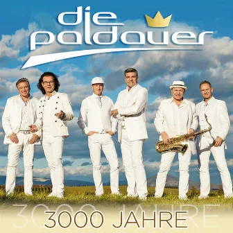 3000 Jahre by Die Paldauer