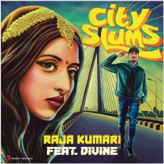 City Slums (feat. DIVINE) by Raja Kumari