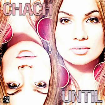 Until by Chach