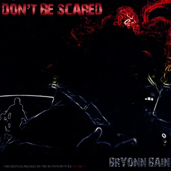 Don't Be Scared: The Mixtape Inspired By The Motion Picture Pig Hunt by Unknown Artist