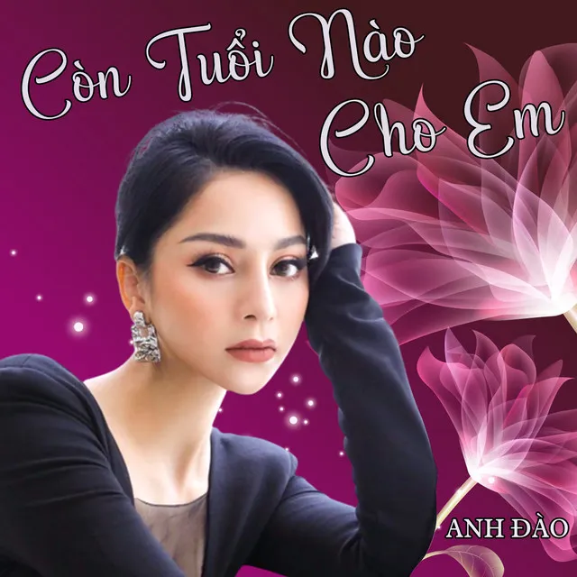 Còn Tuổi Nào Cho Em