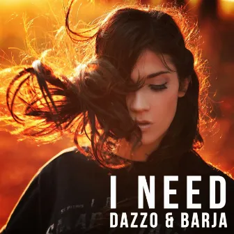 I Need by Barja