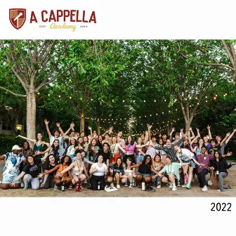 A Cappella Academy 2022 by A Cappella Academy