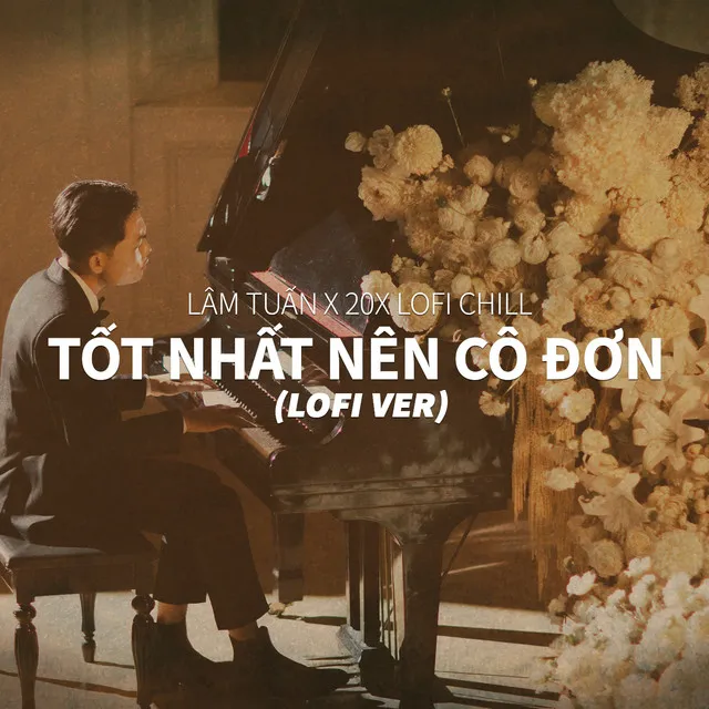 Tốt Nhất Nên Cô Đơn - Lofi Ver.