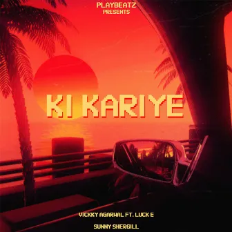 KI KARIYE by Luck E