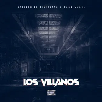 Los Villanos by Breiden El Siniestro