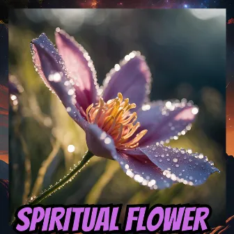 SPIRITUAL FLOWER by Nurture Zen