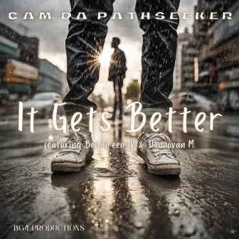 It Gets Better by Cam Da Pathseeker