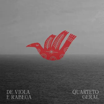 De Viola e Rabeca by Quarteto Geral