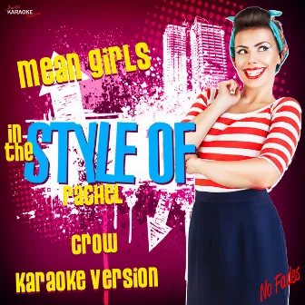 Mean Girls (In the Style of Rachel Crow) [Karaoke Version] by Ameritz Karaoke Standards