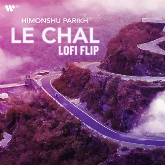 Le Chal (Lofi Flip) by Himonshu Parikh