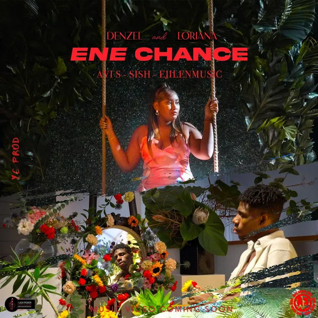 Denzel & Lorianna - Ene Chance