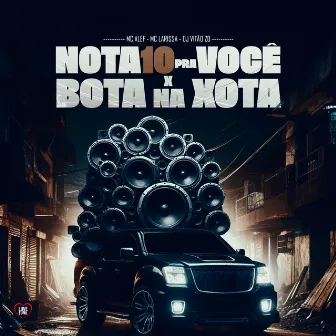 Nota 10 pra Você X Bota na Xota by DJ Vitão ZO