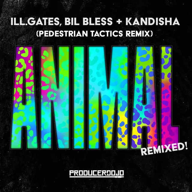 Animal (Pedestrian Tactics Remix)