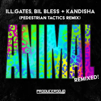 Animal (Pedestrian Tactics Remix) by Pedestrian Tactics