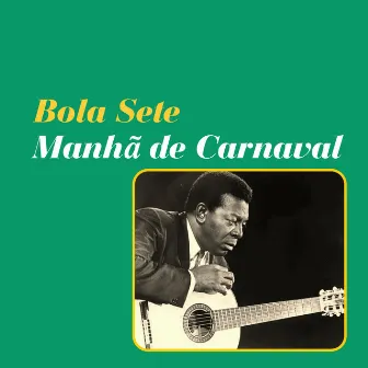 Manhã de Carnaval by Bola Sete