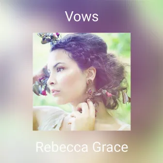 Vows by Rebecca Grace