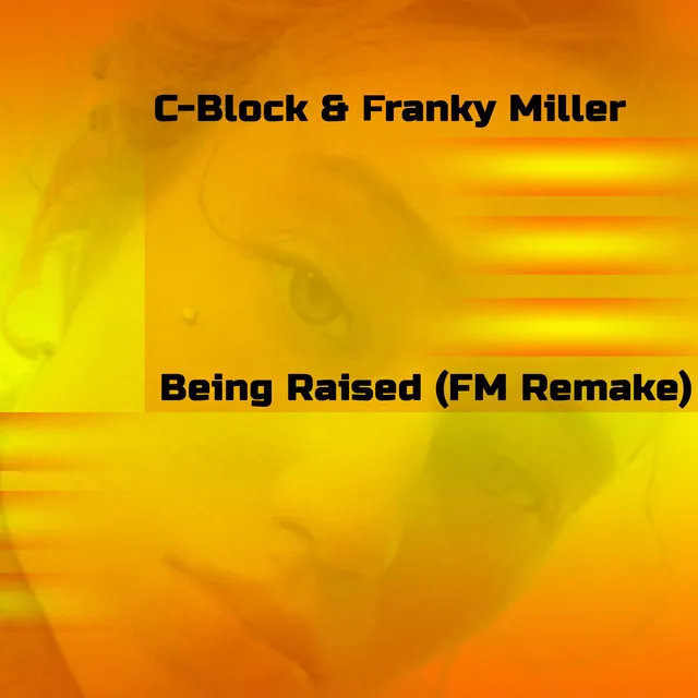 Being Raised - Franky Miller Remake