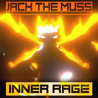 Inner Rage by Jack The Muss