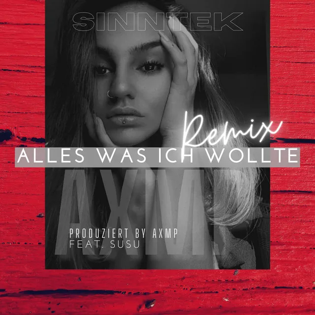 Alles was ich wollte - AXMP Remix