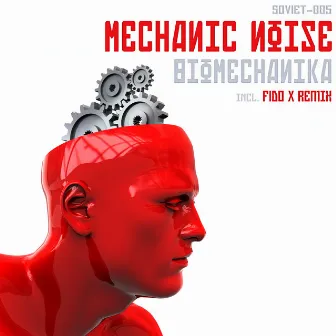 Biomechanika by Mechanic Noise