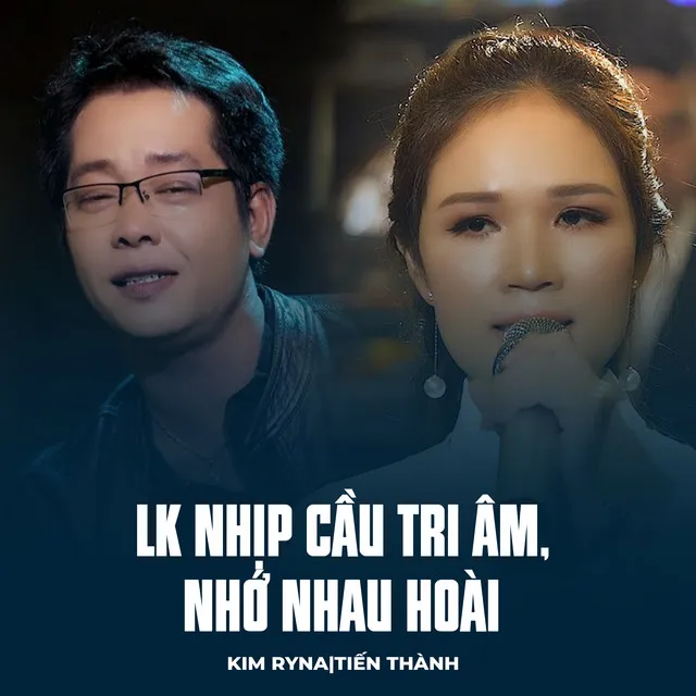 LK Nhịp Cầu Tri Âm, Nhớ Nhau Hoài