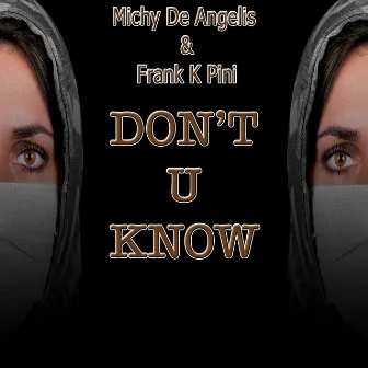 Don't U Know by Frank K Pini