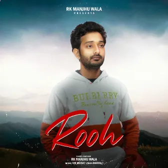 ROOH by RK Manjhu Wala