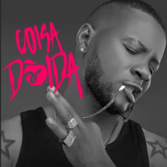 Coisa Doida by Papetchulo