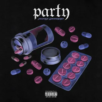 Party by Yung Gwopp