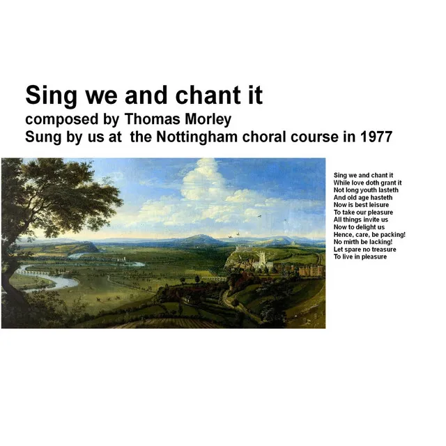 Nottingham summer course 1977 Thomas Morley Sing we and chant it