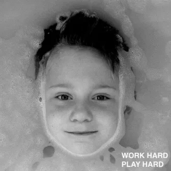 Work Hard Play Hard by Ben Uden