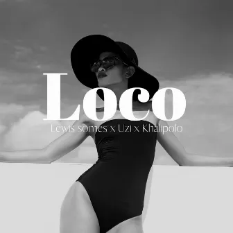 Loco by Lewis Somes