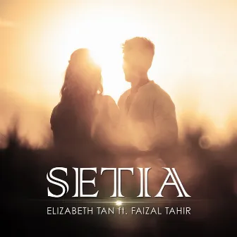 Setia by Elizabeth Tan