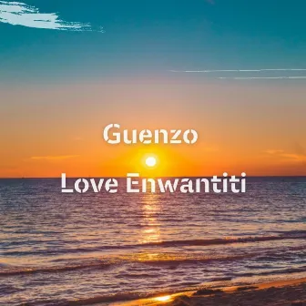 Love Nwantiti (Summer Version) by Guenzo