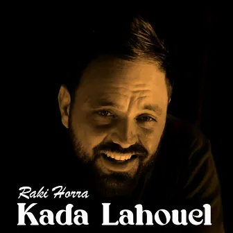 Raki Horra by Kada Lahouel