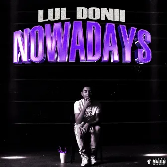 Nowadays by Lul Donii